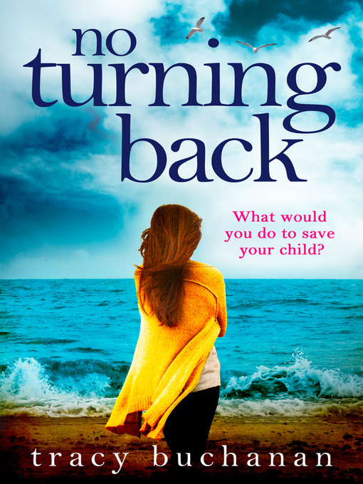 Title details for No Turning Back by Tracy Buchanan - Available